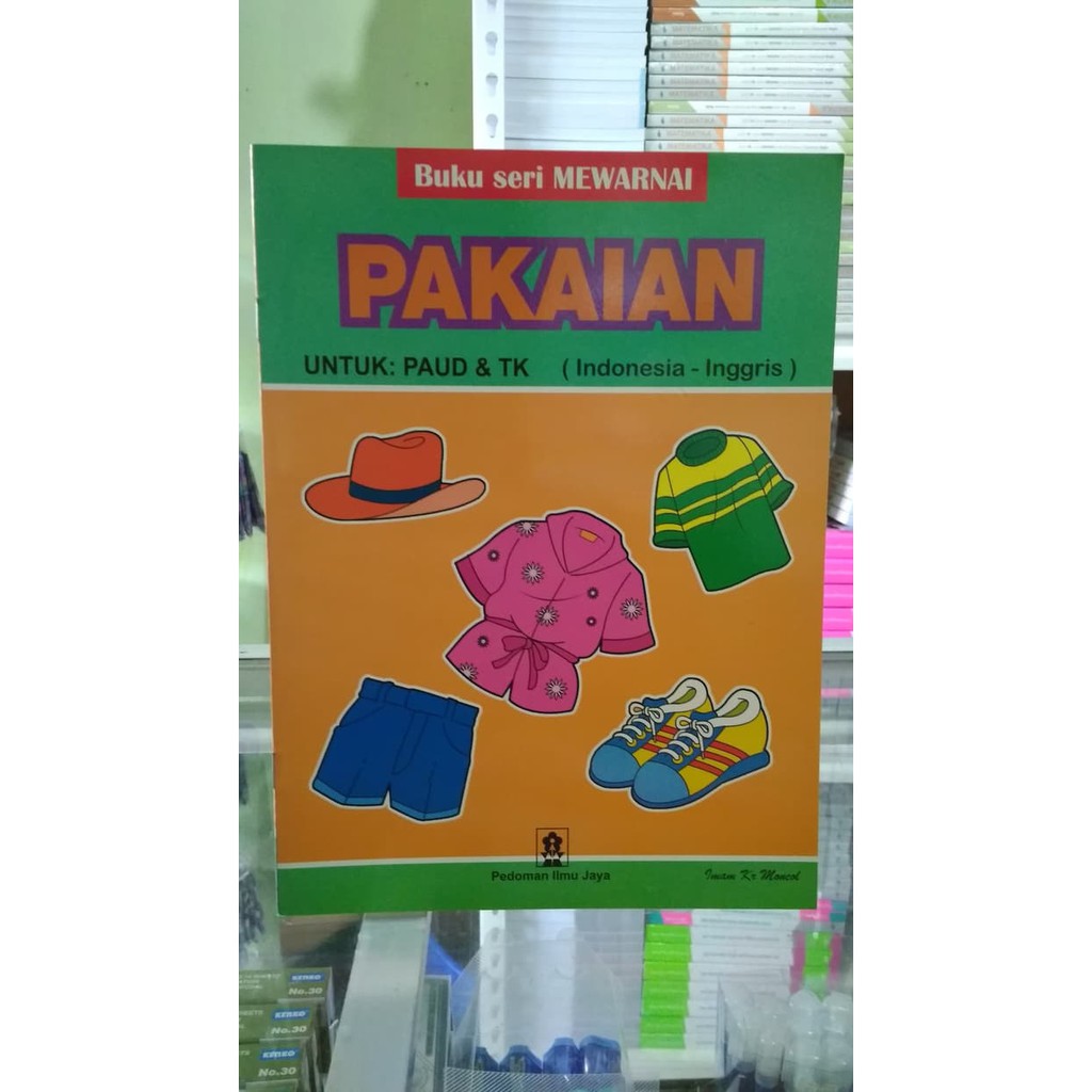 Jual BUKU SERI MEWARNAI : PAKAIAN UNTUK PAUD & TK (INDONESIA - INGGRIS ...