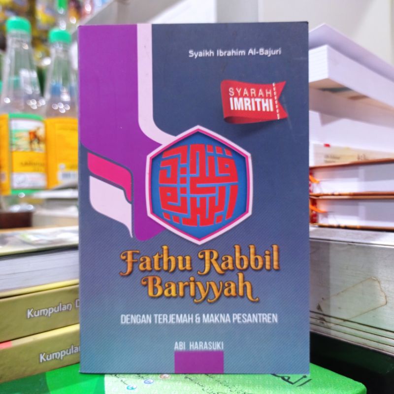 TERJEMAH KITAB FATHU ROBBIL BARIYYAH 3 BAHASA