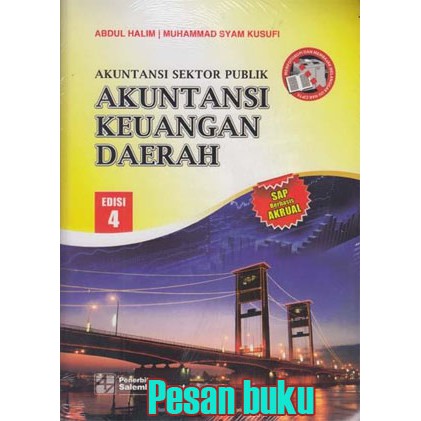 

Buku Akuntansi Sektor Publik: Akuntansi Keuangan Daerah (SAP Berbasis Akrual) (Edisi 4)Abdul Halim