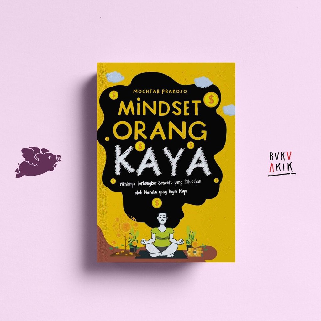 MINDSET ORANG KAYA - Mochtar Prakoso