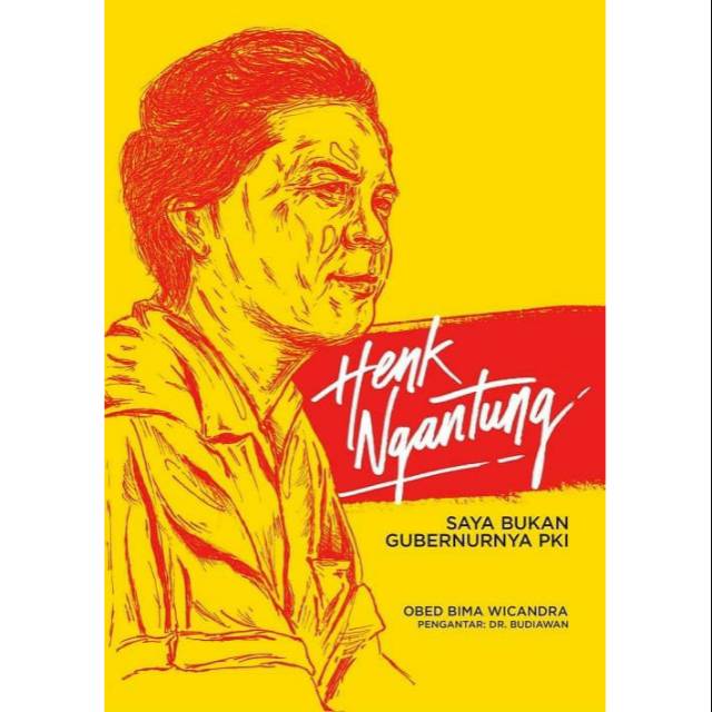 NEW - BUKU Henk Ngantung : Saya Bukan Gubernur PKI