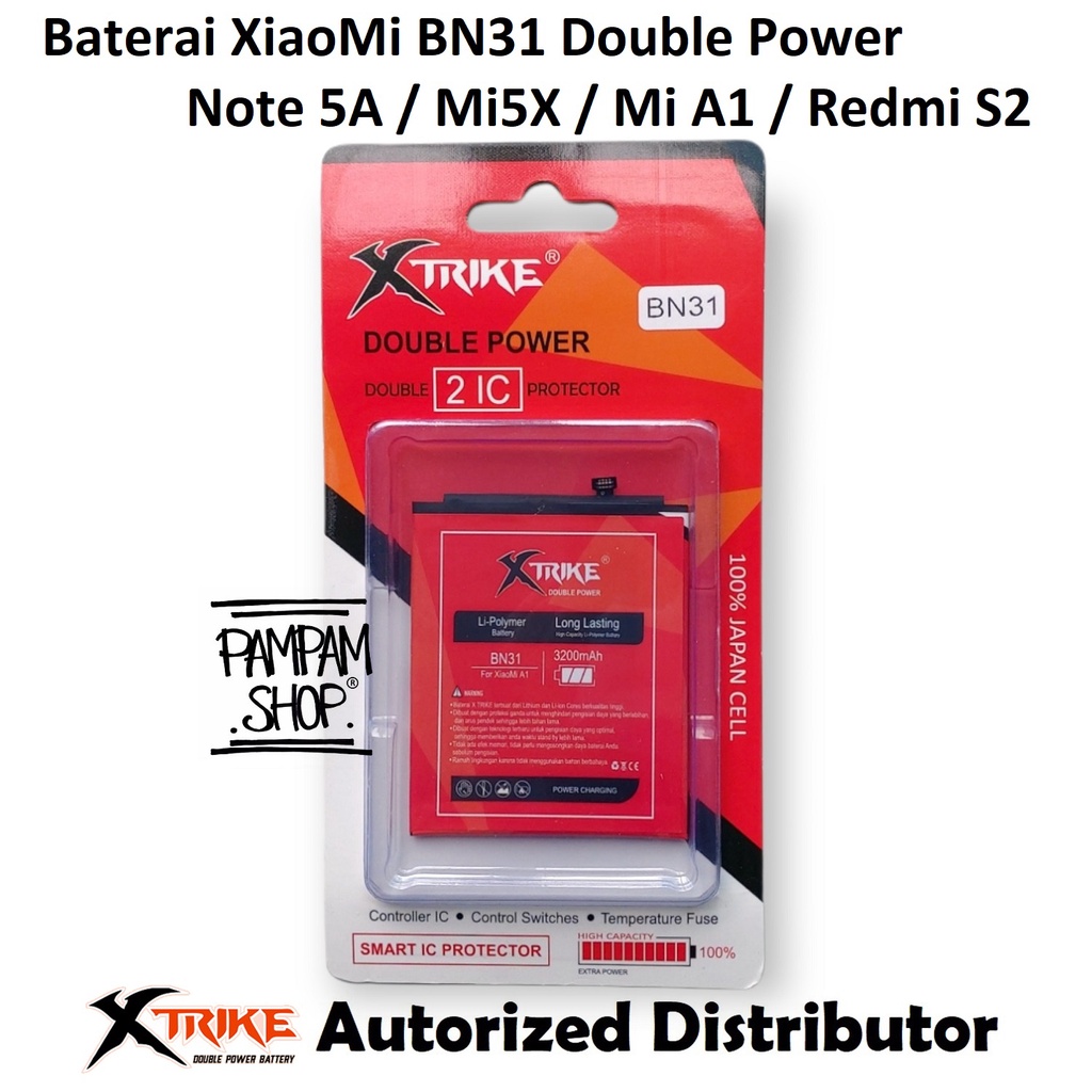 Baterai Xtrike Double Power Original XiaoMi BN31 Redmi S2 Note 5A Mi5X Mi A1 5X Batre Batrai Battery HP Handphone Ori