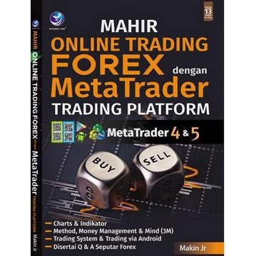 Jual ORIGINAL BOOK - Mahir Online Trading Forex Dengan Meta Trader Trading Platform - Makin Jr Indonesia-Shopee Indonesia