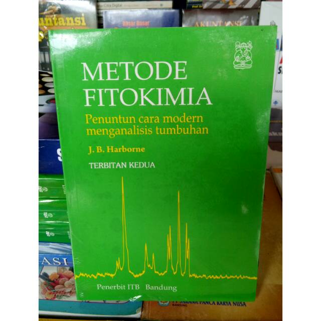 Metode Fitokimia Penuntun Cara Modern Menganalisis Tumbuhan Edisi 2 J.B