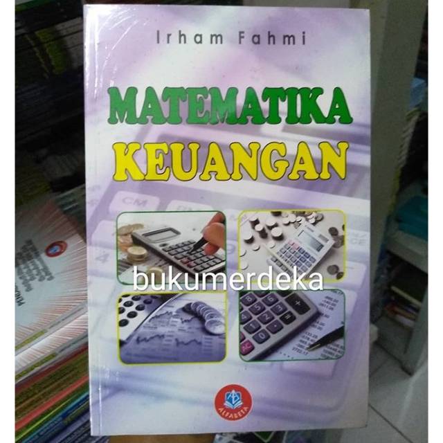 Matematika keuangan - Irham Fahmi