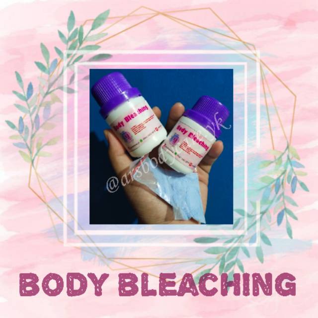 bleaching badan / pemutih badan / bleaching aman / bleaching bubuk badan / bleaching cream
