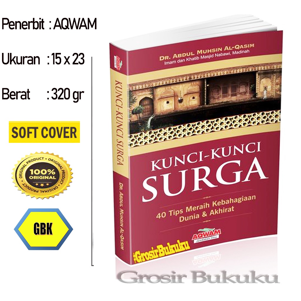 Buku Kunci-Kunci Surga - 40 Tips Meraih Kebahagiaan Dunia &amp; Akhirat – AQWAM