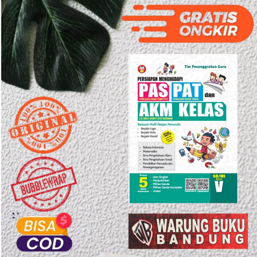 BUKU PERSIAPAN MENGHADAPI PAS, PAT, DAN AKM KELAS UNTUK SD/MI KELAS 5 KURIKULUM MERDEKA