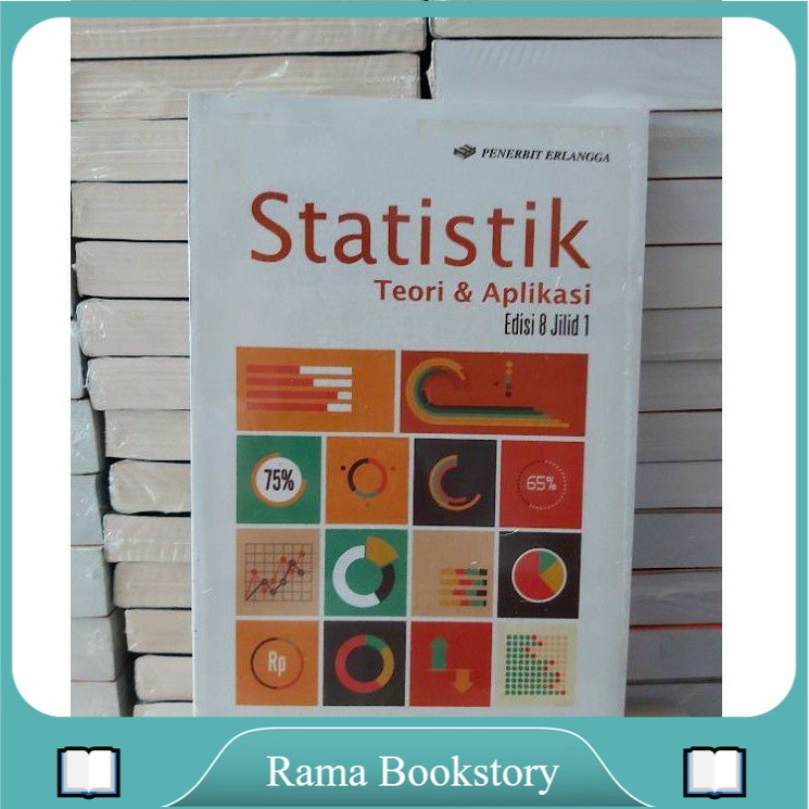 

STATISTIK TEORI DAN APLIKASI EDISI 8 JILID 1 BY J SUPRANTO