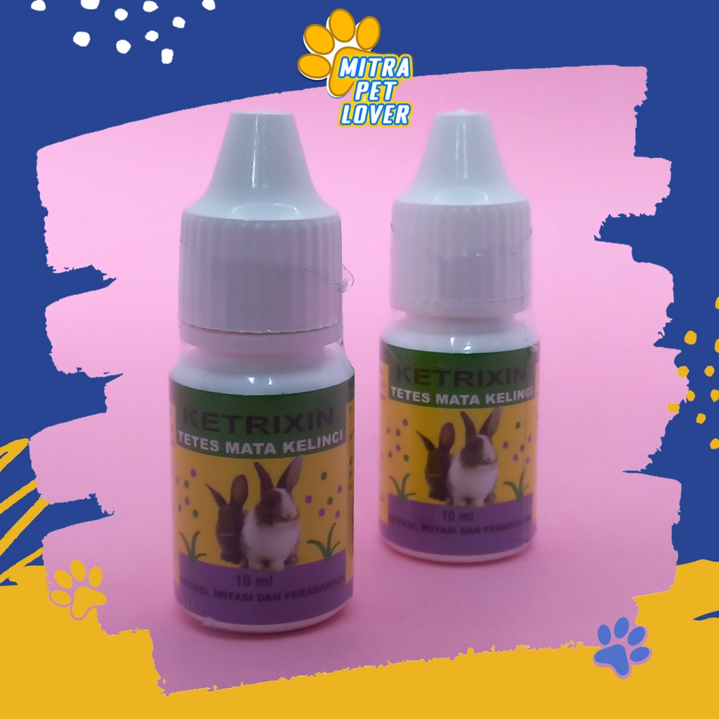 OBAT TETES MATA DAN HIDUNG KELINCI - KETRIXIN 10 ML ORIGINAL - UNTUK PERADANGAN &amp; INFEKSI &amp; MATA MERAH BERAIR &amp; INFLAMASI RABBIT - MURAH GARANSI ASLI KUALITAS - PET ANIMAL HEALTHCARE &amp; VETERINARY TAMASINDO OBAT &amp; VITAMIN HEWAN PELIHARAAN MITRAPETLOVER