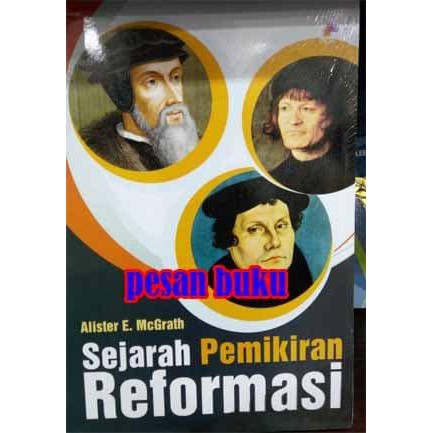 Buku Filsafat / Buku / Buku Sejarah Pemikiran Reformasi - Alister E. McGrath bisa cod