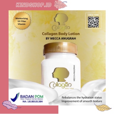 KINDSTORE❤ | COLLAGEN BODY LOTION BY MECCA ANUGRAH BPOM ORIGINAL - BIBIT COLLAGEN MECCA