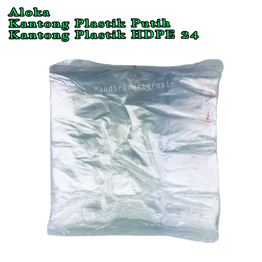 Kantong Plastik Putih *Aloka * Kantong Plastik HDPE 24 *