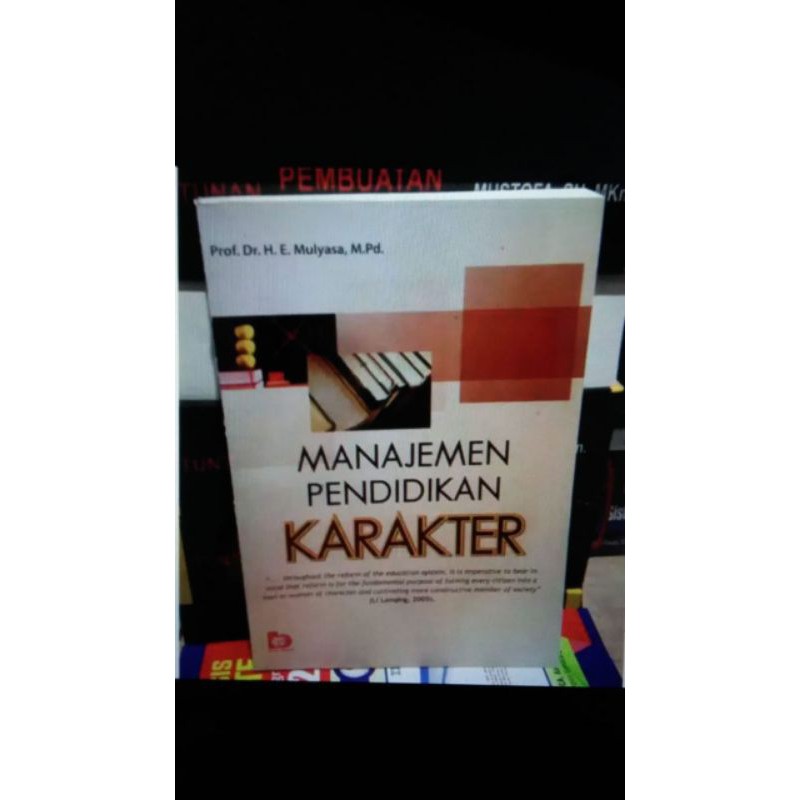 

Manajemen Pendidikan Karakter by H E Mulyasa