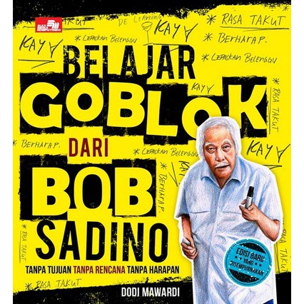 Belajar Bodoh dari Bob Sadino (Ed. Baru yang Disempurnakan) oleh Dodi