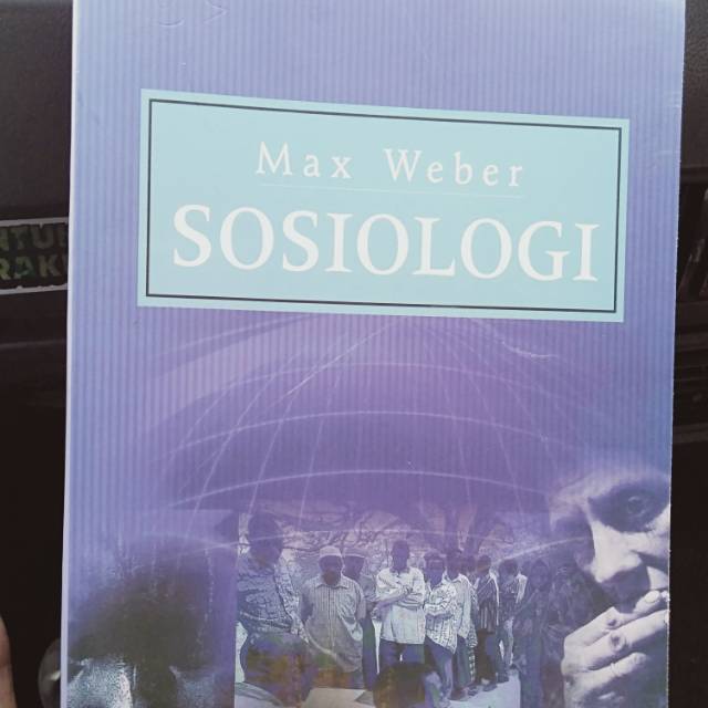 Sosiologi max weber