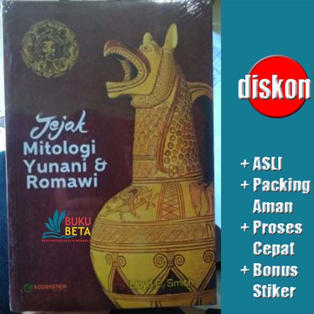 Jejak Mitologi Yunani dan Romawi - Lloyd E Smith