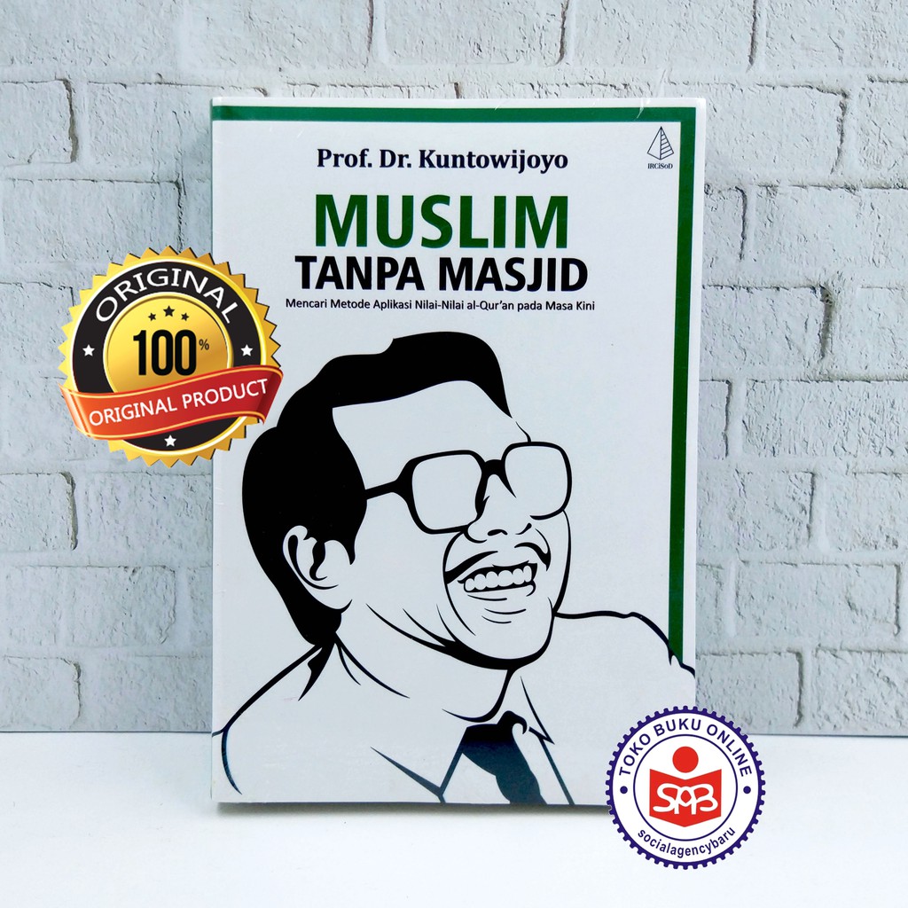 Muslim Tanpa Masjid - Kuntowijoyo