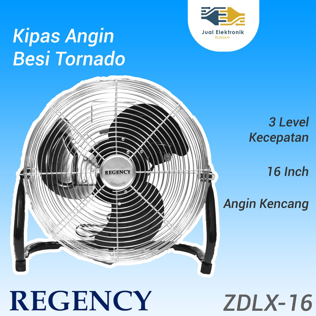 Kipas Angin Besi Tornado 16in Regency - ZDLX 16 Harga Dewa