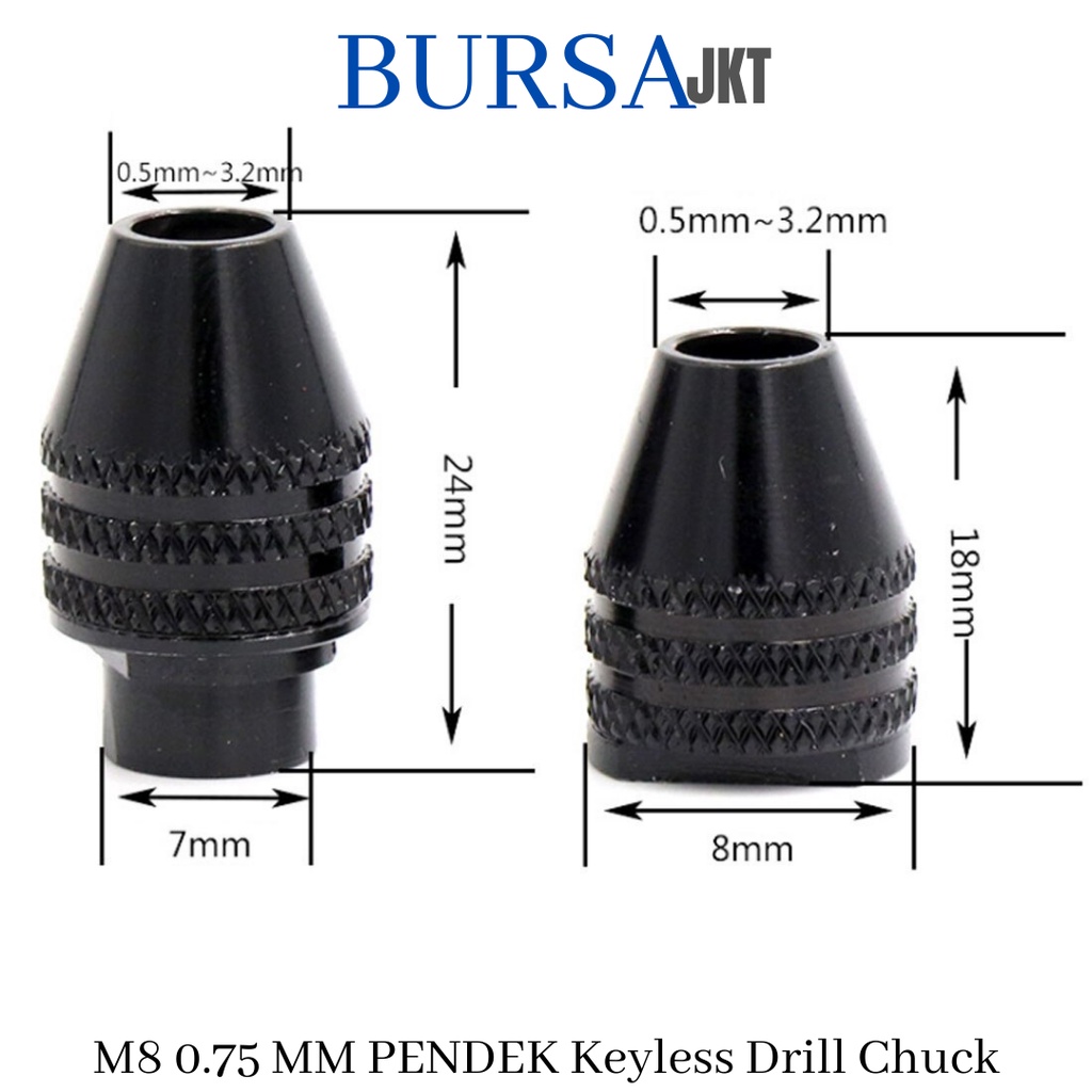 KEYLESS CHUCK M8 PENDEK .75 MM MINI DRILL GRINDER ROTARY DREMER TOOLS BOR