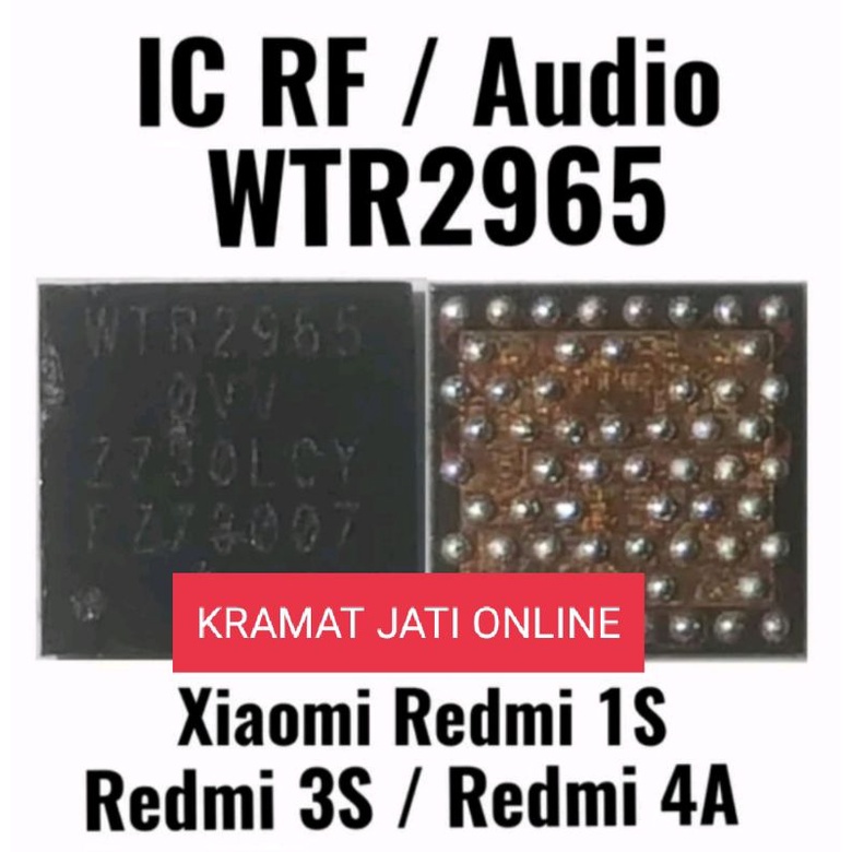 IC RF WTR2965/IC AUDIO/SINYAL WTR2965/XIAOMI REDMI 1S/3S/4A