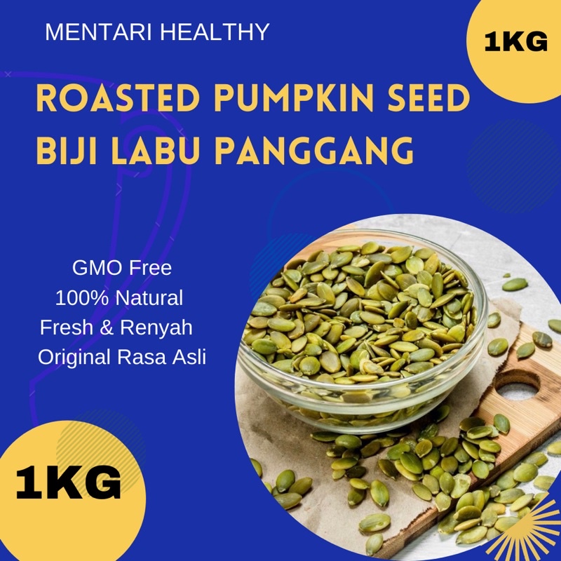 Pumpkin Seed Roasted 1kg / Biji Labu Panggang 1kg