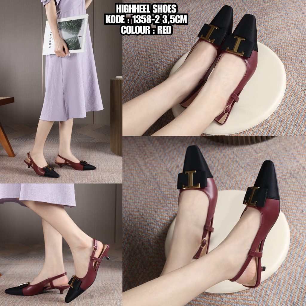 HIGHHEEL SHOES  1358-2  ( NOTE SIZE BESAR CHECK INSOLE DI KETERANGAN )