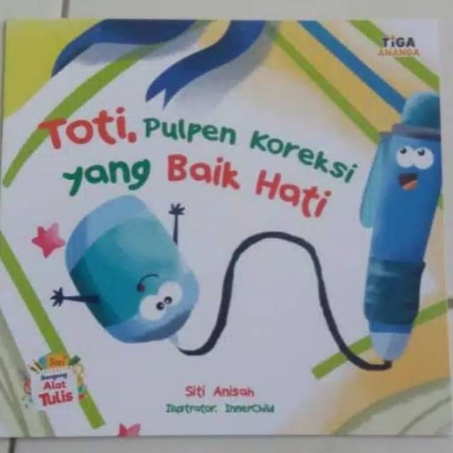 

DONGENG ALAT TULIS - TOTI PULPEN KOREKSI YANG BAIK HATI