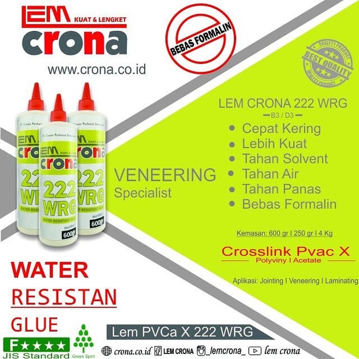 

Lem Crona 222 WRG Lem Kayu *Veneer Specialist *Tahan Air (600 Gr)