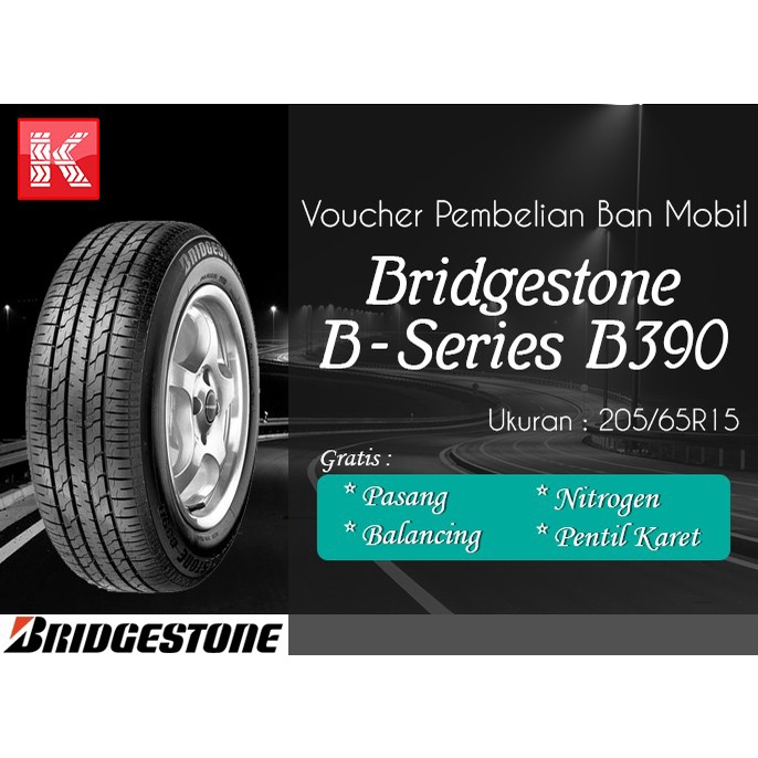 Ban Mobil Bridgestone B390 205/65R15 (Voucher)