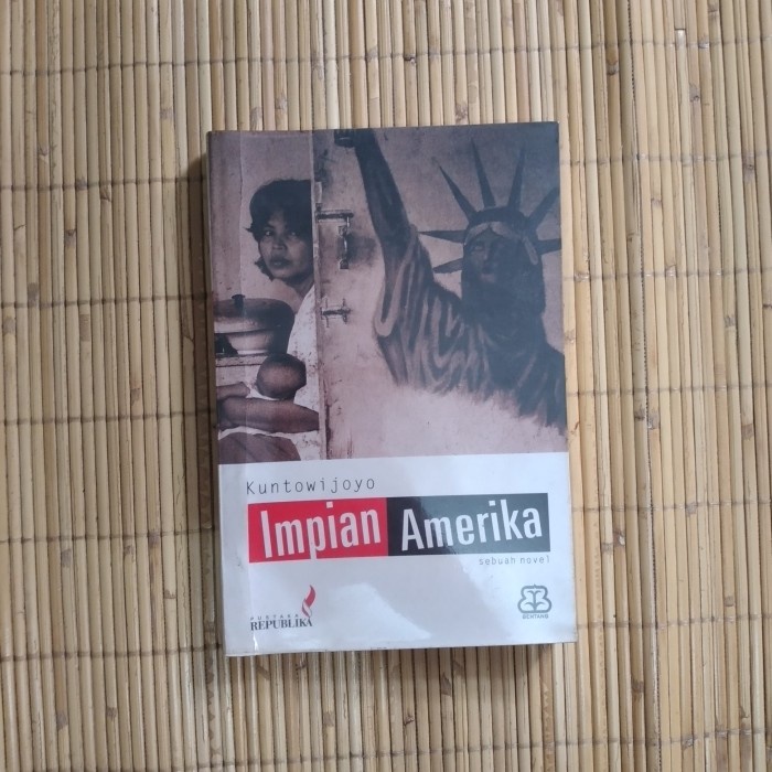 

Original Impian Amerika -kuntowijoyo