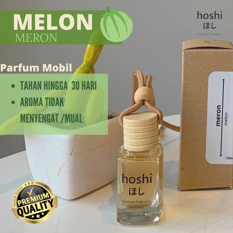 HOSHI NEW - Parfum Car / Ruangan 10ml Aroma BUAH MELON Premium pewangi mobil