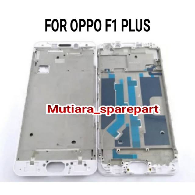 FRAME LCD TULANG TENGAH OPPO F1 PLUS