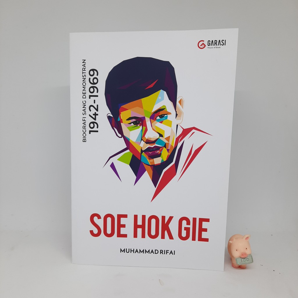 Soe Hok Gie: Biografi Singkat 1942-1969 - Muhammad Rifai