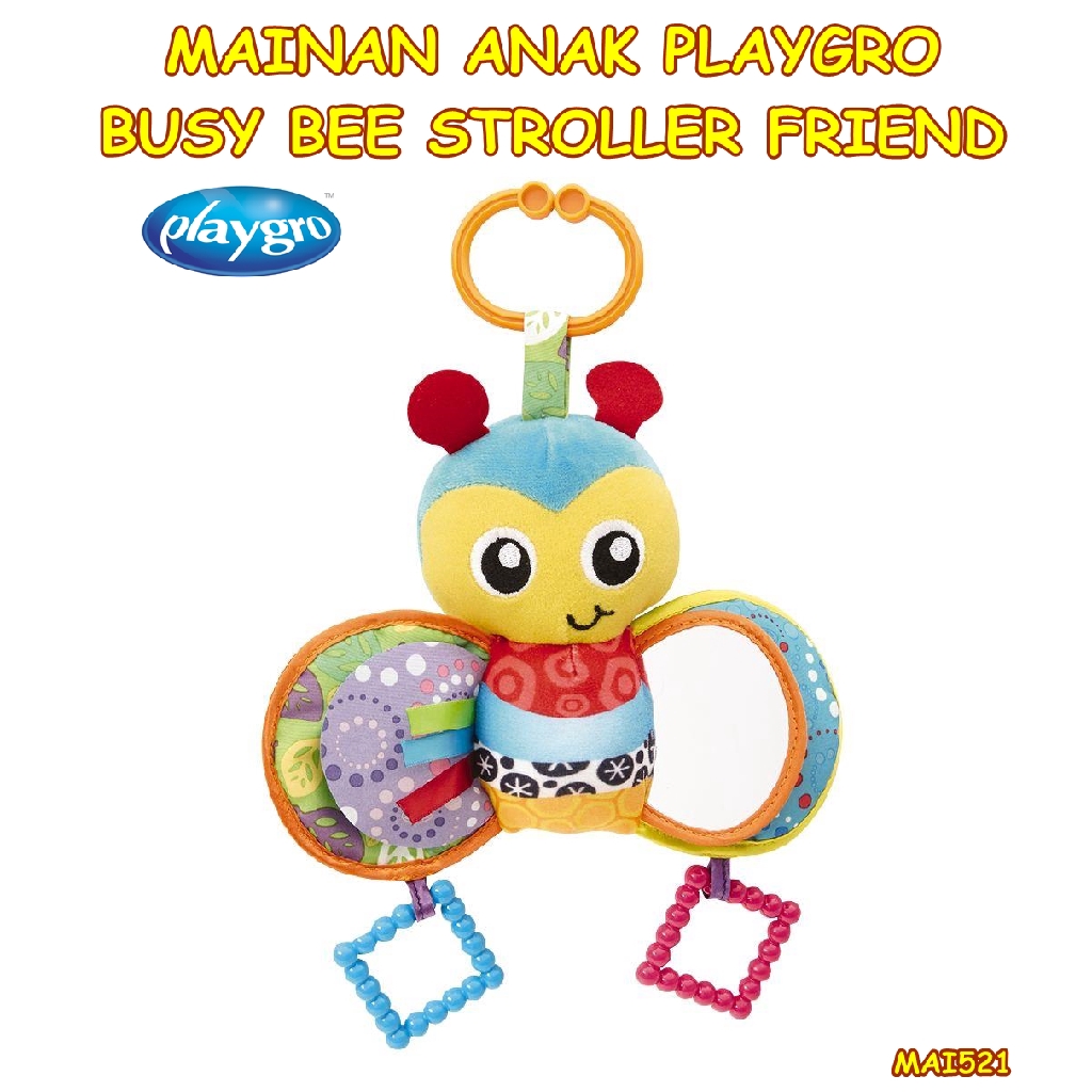 MAI521 MAINAN ANAK PLAYGRO BUSY BEE STROLLER FRIEND