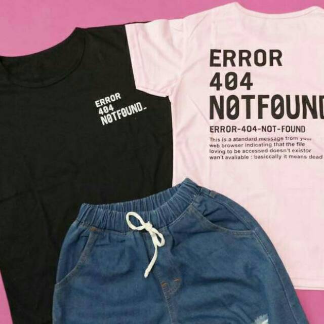 BEST SELLER KAOS WANITA ERROR 404 NOT FOUND