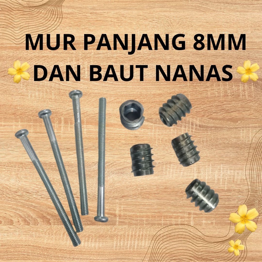 MUR PANJANG 8MM DAN BAUT NANAS