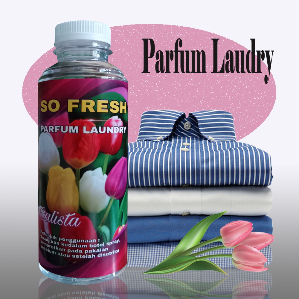 PARFUM LAUNDRY CALISTA 250 ML GRADE A