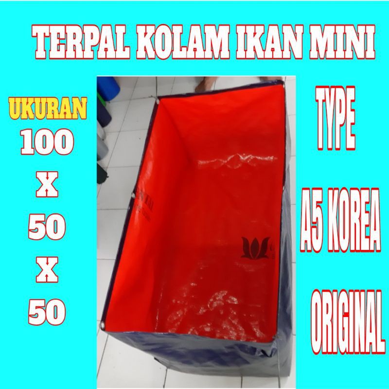 TERPAL KOLAM IKAN A5 100x50x50 korea