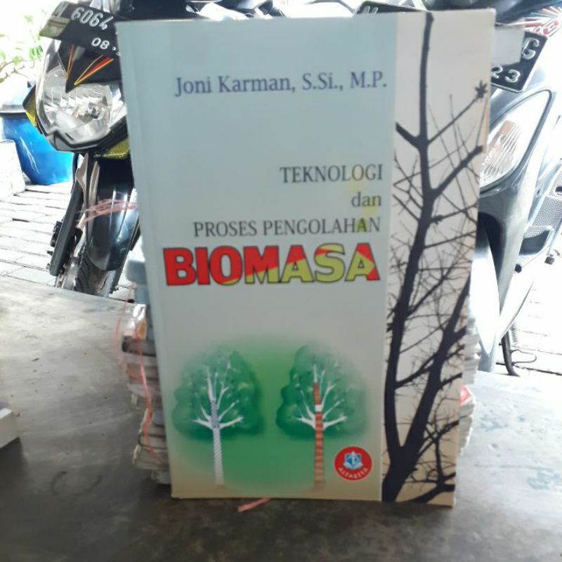 

BUKU ORIGINAL TEKNOLOGI DAN PROSES PENGOLAHAN BIOMASA