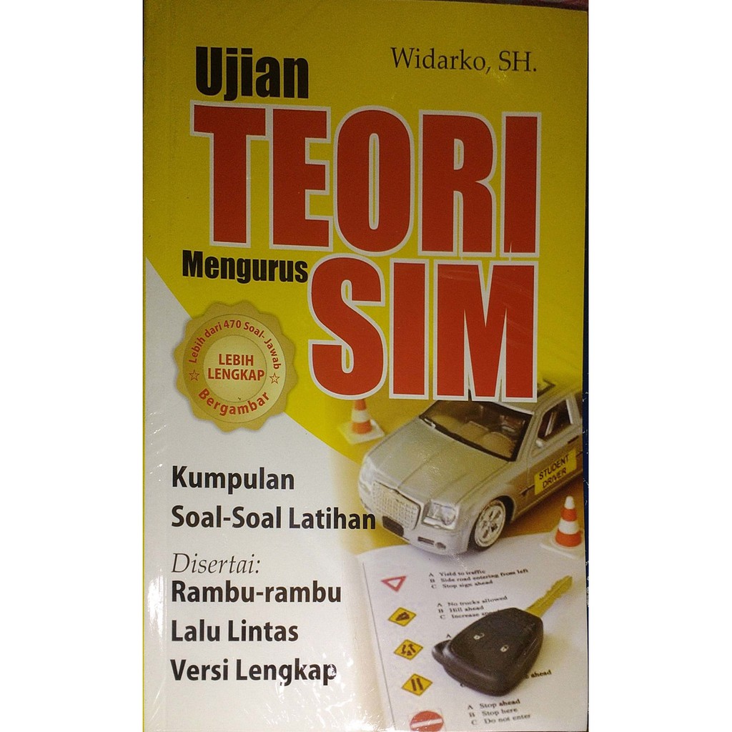 

UJIAN TEORI MENGURUS SIM(470 SOAL-JAWAB)