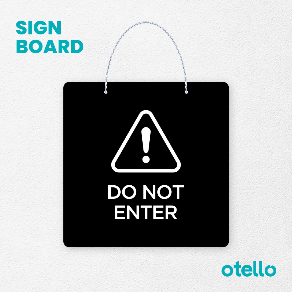 Otello Sign Do Not Enter Signage Board Acrylic Papan Gantung Label Akrilik Rantai Petunjuk Toko Modern Minimalist Kafe Restoran Kantor Gedung Cafe