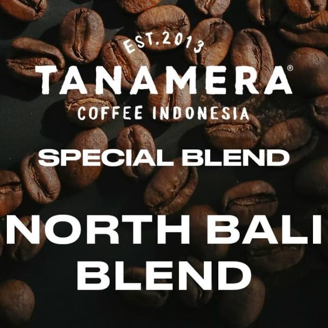 

KOPI BLEND SPESIAL: NORTH BALI BLEND, TANAMERA COFFEE