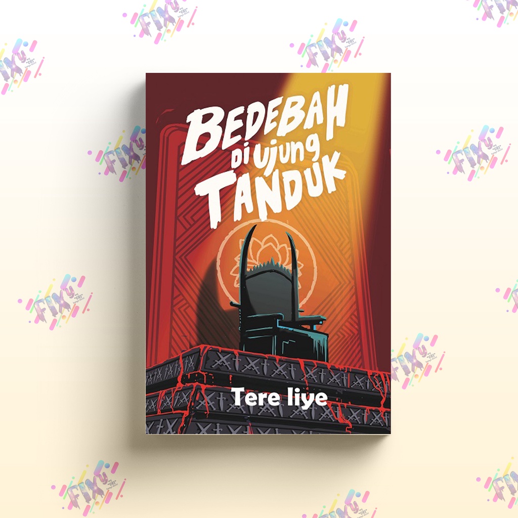 Bedebah di Ujung Tanduk Janji Pulang Pergi-Tere Liye