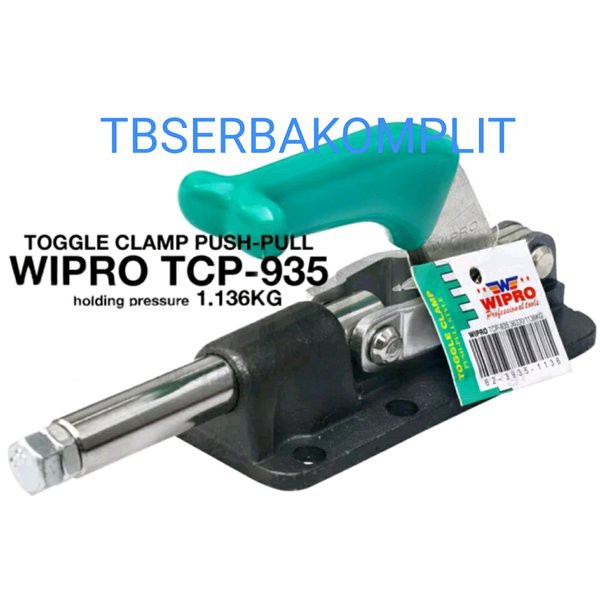 Toggle Clamp TCP935 Wipro Push Pull Daya 1136kg Heavy Duty Klem Togle Togel 1136 kg TCP-935 Catok