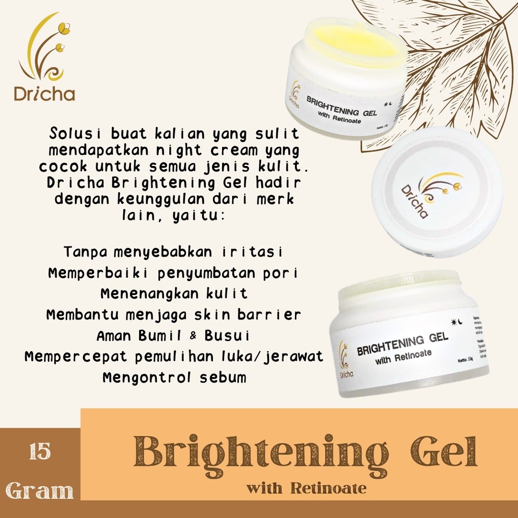 DRICHA BRIGHTENING GEL WITH RETINOATE