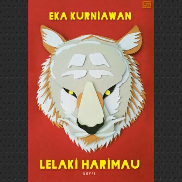 Lelaki Harimau - Eka Kurniawan