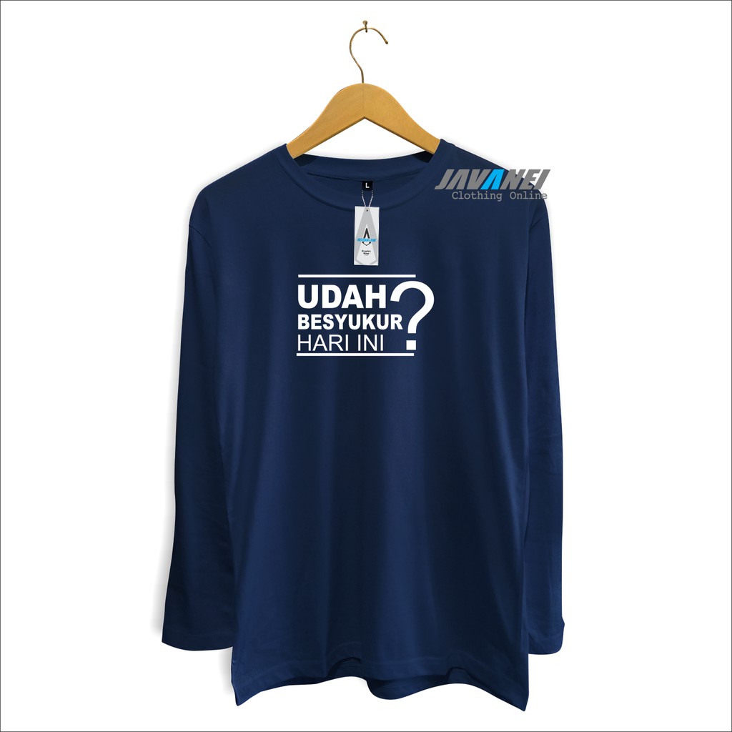 kaos javanei sudah bersyukur ? / kaos dakwah / kaos islami / kaos muslim / kaos santai / kaos distro kaos anak kaos dewasa pria wanita kaos lengan panjang kaos lengan pendek javanei cloth-navy.panjang