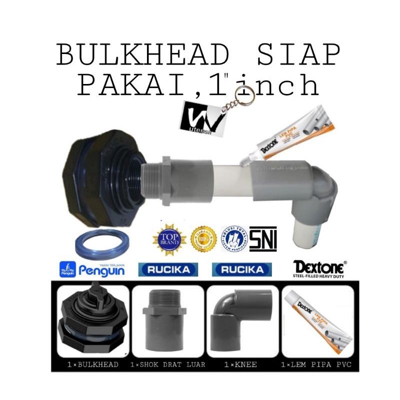 Paket Mur Drat Toren Bulkhead , Valve Socket & Knee 1"inch COMPLIT (PENGUIN,RUCIKA,DEXTONE)