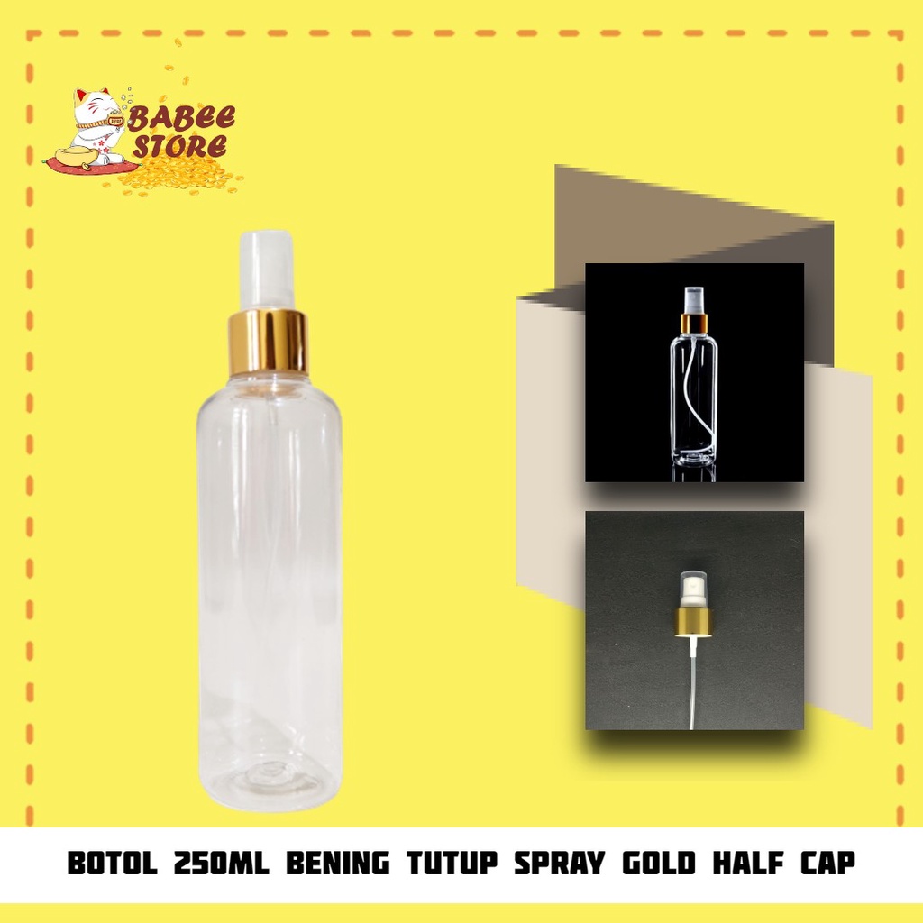 BABEE - BOTOL BENING 250ML SPRAY GOLD SILVER HALF CAP/ BOTOL SPRAY 250ML BENING / BOTOL 250ML BENING WADAH ISI ULANG